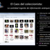 El caos del coleccionista
(Autor: Manuel Mesa)